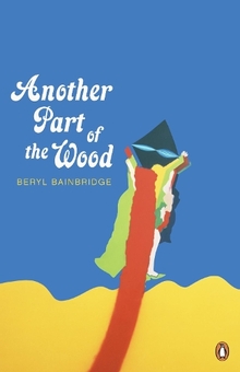 Бумажная книга «Another Part of the Wood», автор Берил Бейнбридж - фото №1 - миниатюра