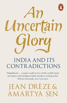 Бумажная книга «An Uncertain Glory: India and its Contradictions», авторов Амартия Сен, Жан Дрез - фото №1 - миниатюра