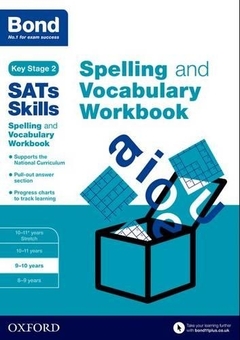 Паперова книга «Bond SATs Skills Spelling and Vocabulary Workbook : 9-10 years», автор Мішельджой Хьюз - фото №1 - мініатюра