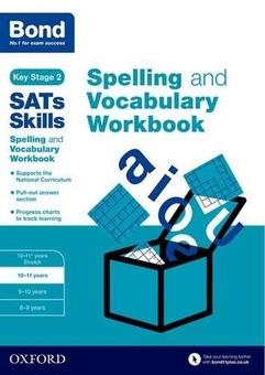 Бумажная книга «Bond SATs Skills Spelling and Vocabulary Workbook : 10-11 years», автор Мишельджой Хьюз - фото №1 - миниатюра