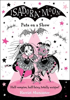 Паперова книга «Isadora Moon Puts on a Show», автор Гаррієт Мункастер - фото №1 - мініатюра