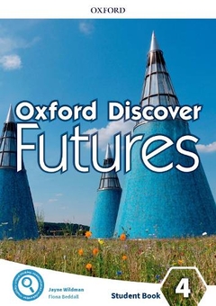 Бумажная книга «Oxford Discover Futures Level 4 Student's Book», авторов Джейн Уайлдман, Фиона Беддалл - фото №1 - миниатюра
