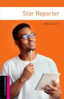 Бумажная книга «Oxford Bookworms Library Starter: Star Reporter», автор Джон Эскотт - фото №1 - миниатюра