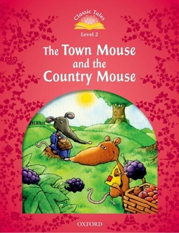 Паперова книга «Classic Tales: Level 2: The Town Mouse and the Country Mouse», автор Сью Аренго - фото №1 - мініатюра