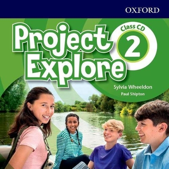 Бумажная книга «Project Explore. Level 2. Class Audio CD», авторов Пол Шиптон, Сильвия Уилдон - фото №1 - миниатюра