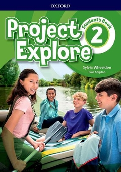 Бумажная книга «Project Explore 2 Student's Book», авторов Сильвия Уилдон, Пол Шиптон - фото №1 - миниатюра