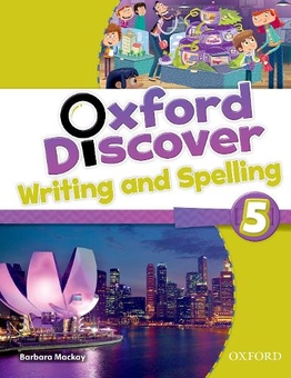 Паперова книга «Oxford Discover. Level 5. Writing and Spelling», автор Барбара Маккей - фото №1 - мініатюра