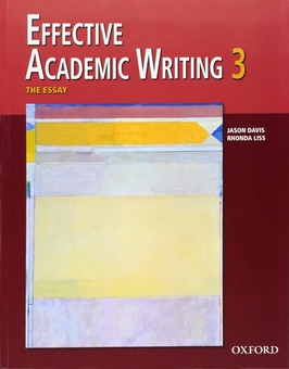 Бумажная книга «Effective Academic Writing. Level 3. The Essay», авторов Джейсон Дэвис, Ронда Лисс, Элис Саваж, Патрисия Мейер, Масуд Шафии - фото №1 - миниатюра
