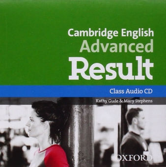 Бумажная книга «Cambridge English. Advanced Result. Class Audio CDs», авторов Кэти Гуд, Мэри Стивенс - фото №2 - миниатюра