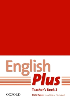 Бумажная книга «English Plus 2. Teacher's Book with Photocopiable Resources. An English Secondary Course for Students Aged 12-16 Years», авторов Шейла Дигнен, Эмма Уоткинс, Петер Редпес - фото №1 - миниатюра