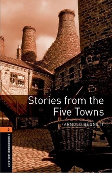 Бумажная книга «Stories from  the Five Towns», автор Арнольд Беннетт - фото №1 - миниатюра