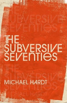 Бумажная книга «The Subversive Seventies», автор Майкл Хардт - фото №1 - миниатюра