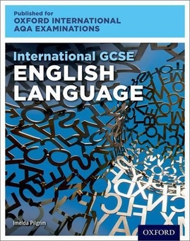Бумажная книга «Oxford International AQA Examinations: International GCSE English Language», автор Имельда Пилгрим - фото №1 - миниатюра