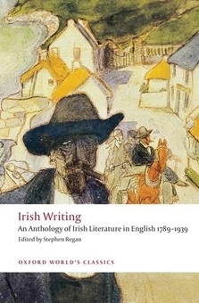 Бумажная книга «Irish Writing : An Anthology of Irish Literature in English 1789-1939», автор Стивен Риган - фото №1 - миниатюра