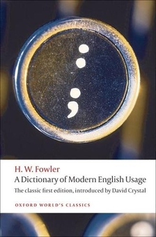 Бумажная книга «A Dictionary of Modern English Usage : The Classic First Edition» - фото №1 - миниатюра