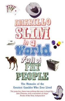 Бумажная книга «Amarillo Slim In A World Full Of Fat People», автор Амарилло Слим - фото №1 - миниатюра