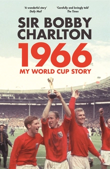 Бумажная книга «1966 My World Cup Story», автор Бобби Чарльтон - фото №1 - миниатюра
