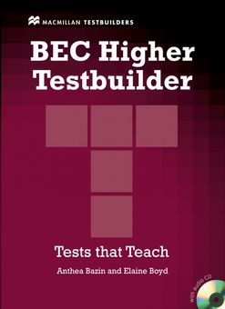Паперова книга «BEC Higher Testbuilder. Tests that Teach», авторів Елейн Бойд, Антея Базен - фото №1 - мініатюра