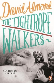Бумажная книга «The Tightrope Walkers», автор Дэвид Алмонд - фото №1 - миниатюра