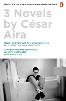 Бумажная книга «Three Novels by C?sar Aira», автор Сезар Айра - фото №1 - миниатюра