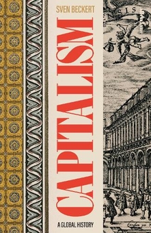 Книга «Capitalism: A Global History» – Свен Бекерт, купити за