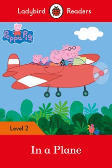 Бумажная книга «Peppa Pig. In a Plane – Ladybird Readers Level 2» - фото №1 - миниатюра