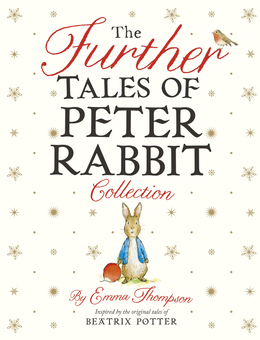 Бумажная книга «The Further Tales of Peter Rabbit Collection», автор Эмма Томпсон - фото №1 - миниатюра