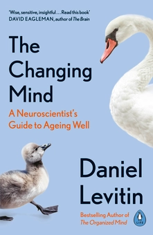Паперова книга «The Changing Mind. A Neuroscientist's Guide to Ageing Well», автор Данііл Левітін - фото №1 - мініатюра