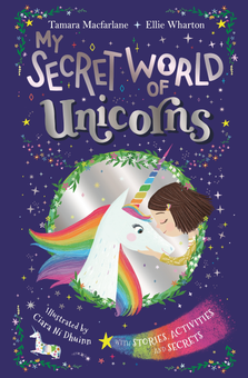 Бумажная книга «My Secret World of Unicorns», авторов Элли Уортон, Тамара Макфарлейн - фото №1 - миниатюра