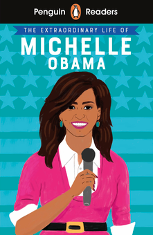 Бумажная книга «Penguin Readers. Level 3. The Extraordinary Life of Michelle Obama», автор Шейла Канани - фото №1 - миниатюра