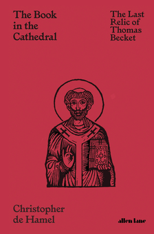 Бумажная книга «The Book in the Cathedral. The Last Relic of Thomas Becket», автор Кристофер Де Хамел - фото №1 - миниатюра