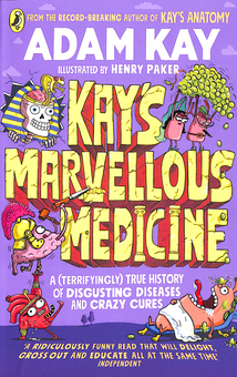 Паперова книга «Kay's Marvellous Medicine», автор Адам Кей - фото №1 - мініатюра