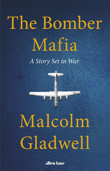 Паперова «The Bomber Mafia. A Story Set in War», автора Малкольм Гладуелл– фото №1