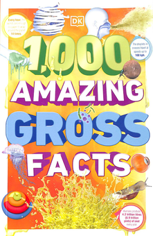Бумажная книга «1000 Amazing Gross Facts», авторов Стиви Деррик, Андреа Миллс, Бен Морган - фото №1 - миниатюра