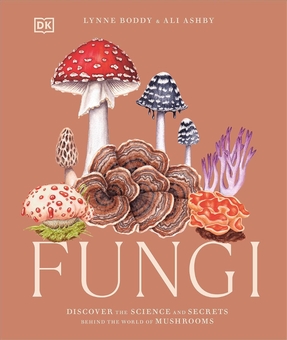Бумажная книга «Fungi: Discover the science and secrets behind the world of mushrooms», авторов Линн Бодди, Али Эшби - фото №1 - миниатюра