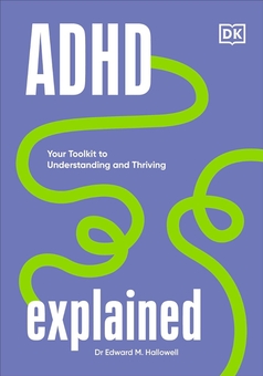 Паперова книга «ADHD Explained», автор Едвард Гелловелл - фото №1 - мініатюра