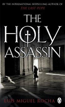 Паперова книга «The Holy Assassin», автор Луїс Мігель Роша - фото №1 - мініатюра