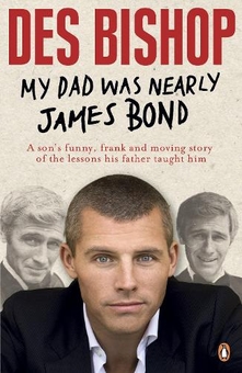 Паперова книга «My Dad Was Nearly James Bond», автор Дес Бішоп - фото №1 - мініатюра