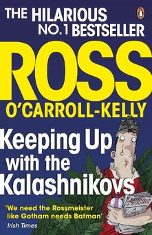 Бумажная книга «Keeping Up with the Kalashnikovs», автор Росс О'Кэрролл-Келли - фото №1 - миниатюра