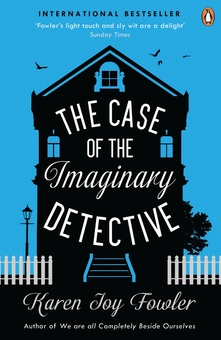 Паперова книга «The Case of the Imaginary Detective», автор Карен Джой Фаулер - фото №2 - мініатюра