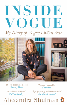 Паперова книга «Inside Vogue. My Diary of Vogue's 100th Year», автор Александра Шульман - фото №1 - мініатюра