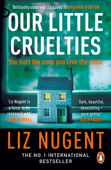 Бумажная книга «Our Little Cruelties: A new psychological suspense from the No.1 bestseller», автор Лиз Нугент - фото №1 - миниатюра