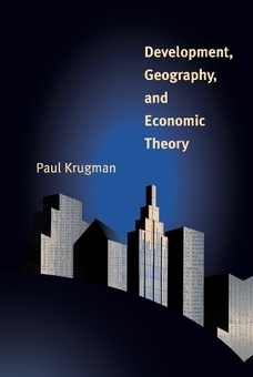 Книга «Development, Geography, and Economic Theory» – Пол Кругман