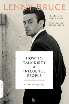 Бумажная книга «How to Talk Dirty and Influence People», авторов Льюис Блэк, Говард Райх, Ленни Брюс - фото №1 - миниатюра