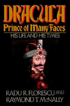 Паперова «Dracula, Prince Of Many Faces. His Life and Times», автора Раду Р. Флореску– фото №1