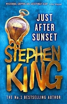 Бумажная книга «Just After Sunset», автор Стивен Кинг - фото №1 - миниатюра