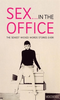 Бумажная книга «Wicked Words: Sex In the Office» - фото №1 - миниатюра