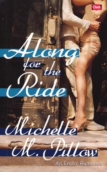 Бумажная книга «Along for the Ride», автор Мишел М. Пиллоу - фото №1 - миниатюра