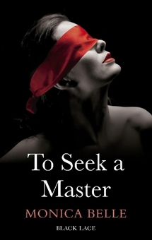 Бумажная книга «To Seek A Master: Black Lace Classics», автор Моника Белль - фото №1 - миниатюра