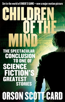 Бумажная книга «Children Of The Mind. Book 4 of the Ender Saga», автор Орсон Скотт Кард - фото №1 - миниатюра